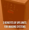 Why You Need a UPS for Your Imaging Equipment